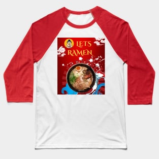 Let’s ramen Baseball T-Shirt